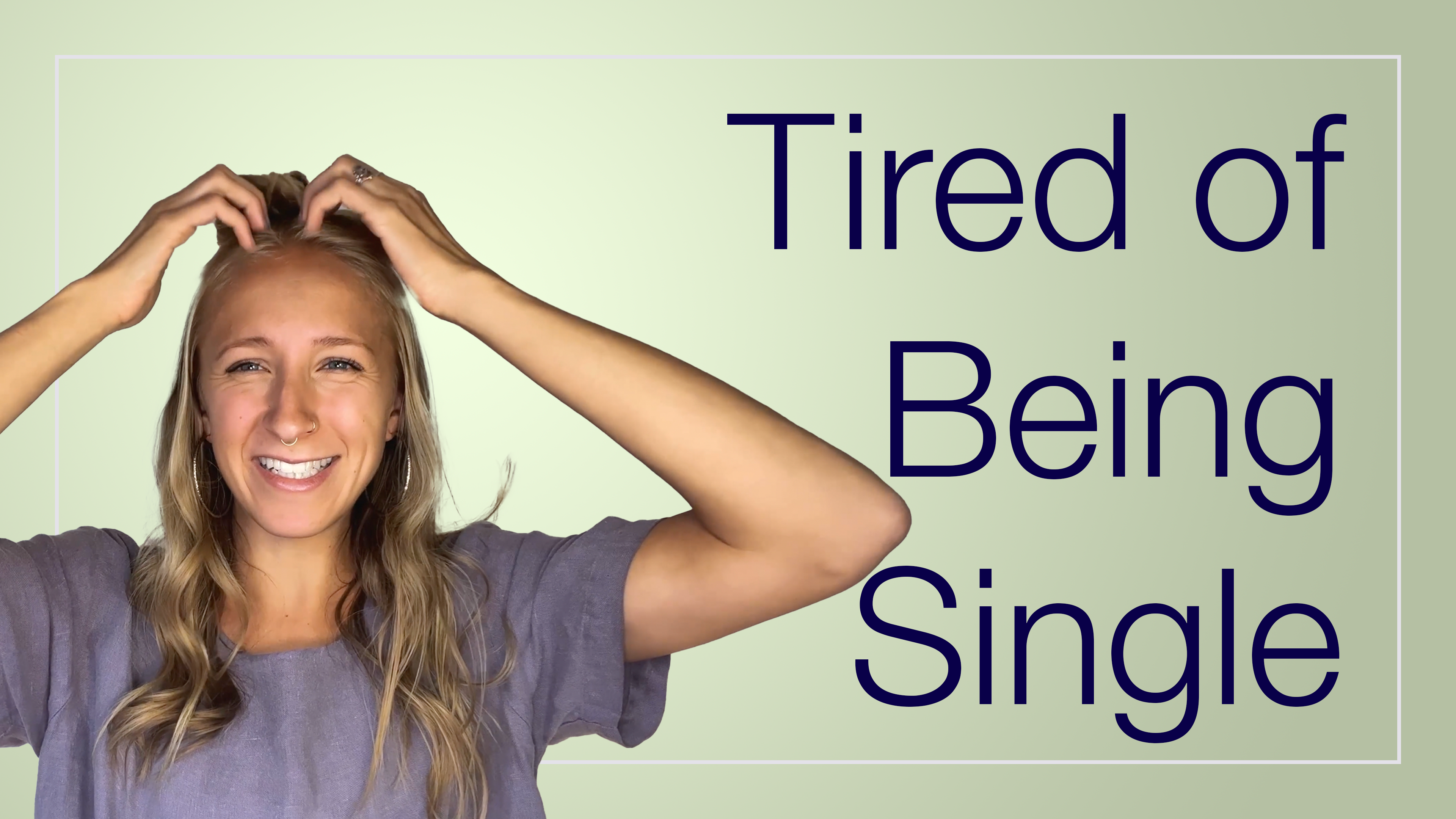 Tired of Being Single