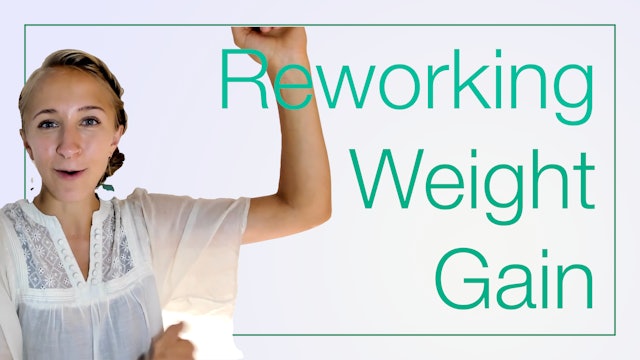 Reimagining Weight Gain