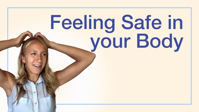Feeling Safe in Your Body