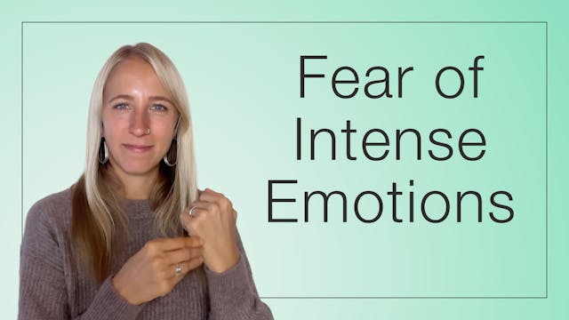 Fear of Intense Emotions