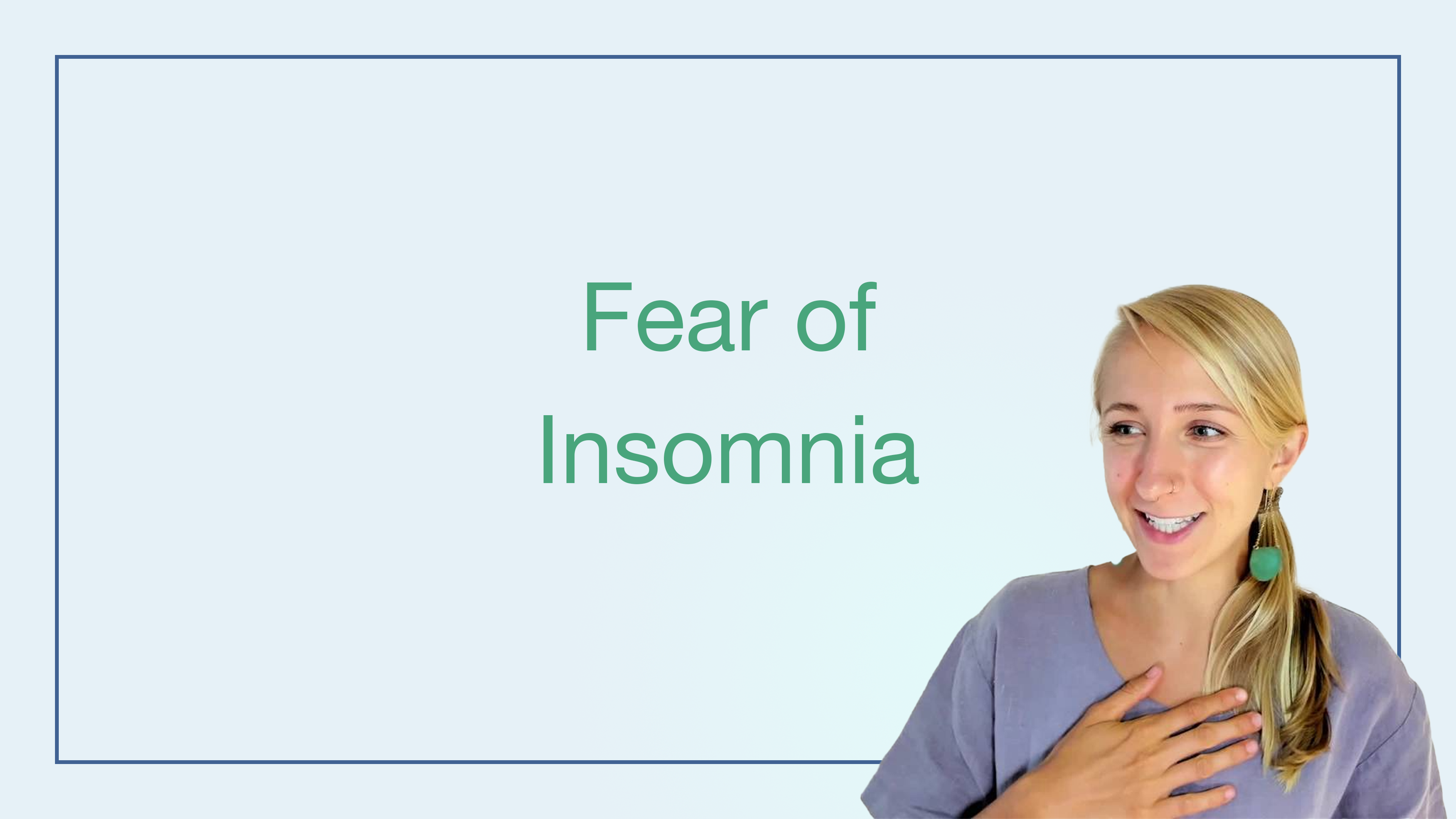 Fear of Insomnia