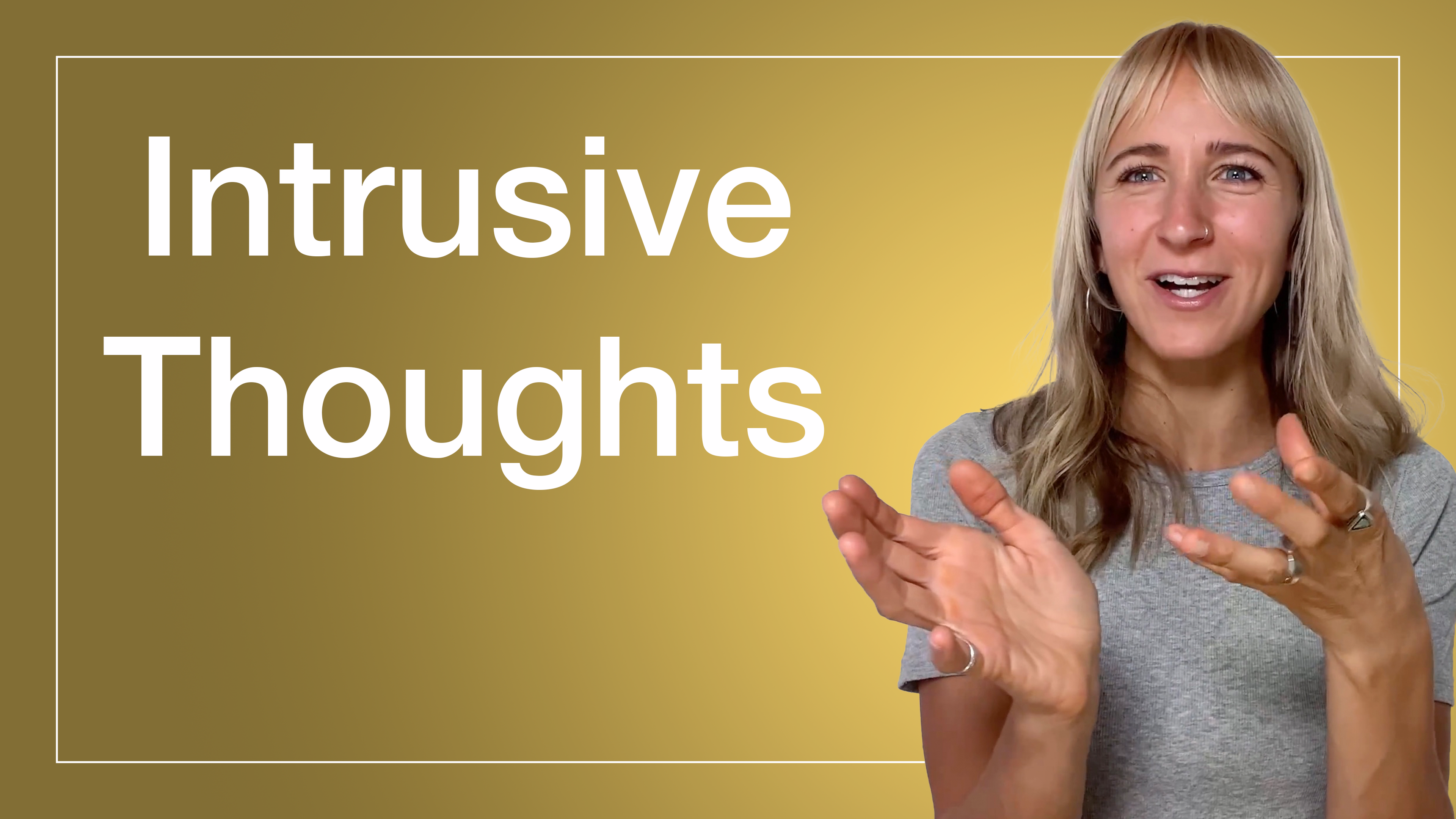 Working with Intrusive Thoughts