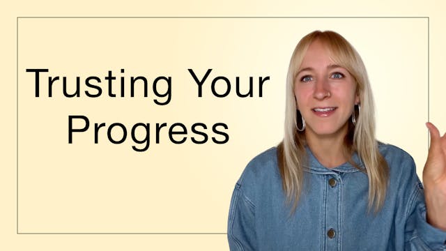 Trusting Your Progress