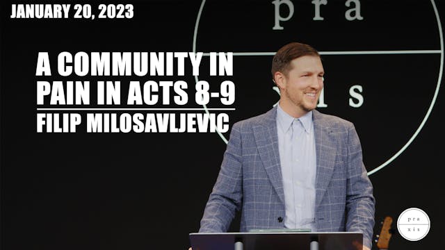 A Community in Pain in Acts 8-9 // Fi...