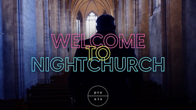 LLUC | Praxis Night Church