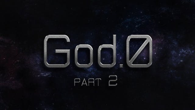 God.0 Part 2 Message