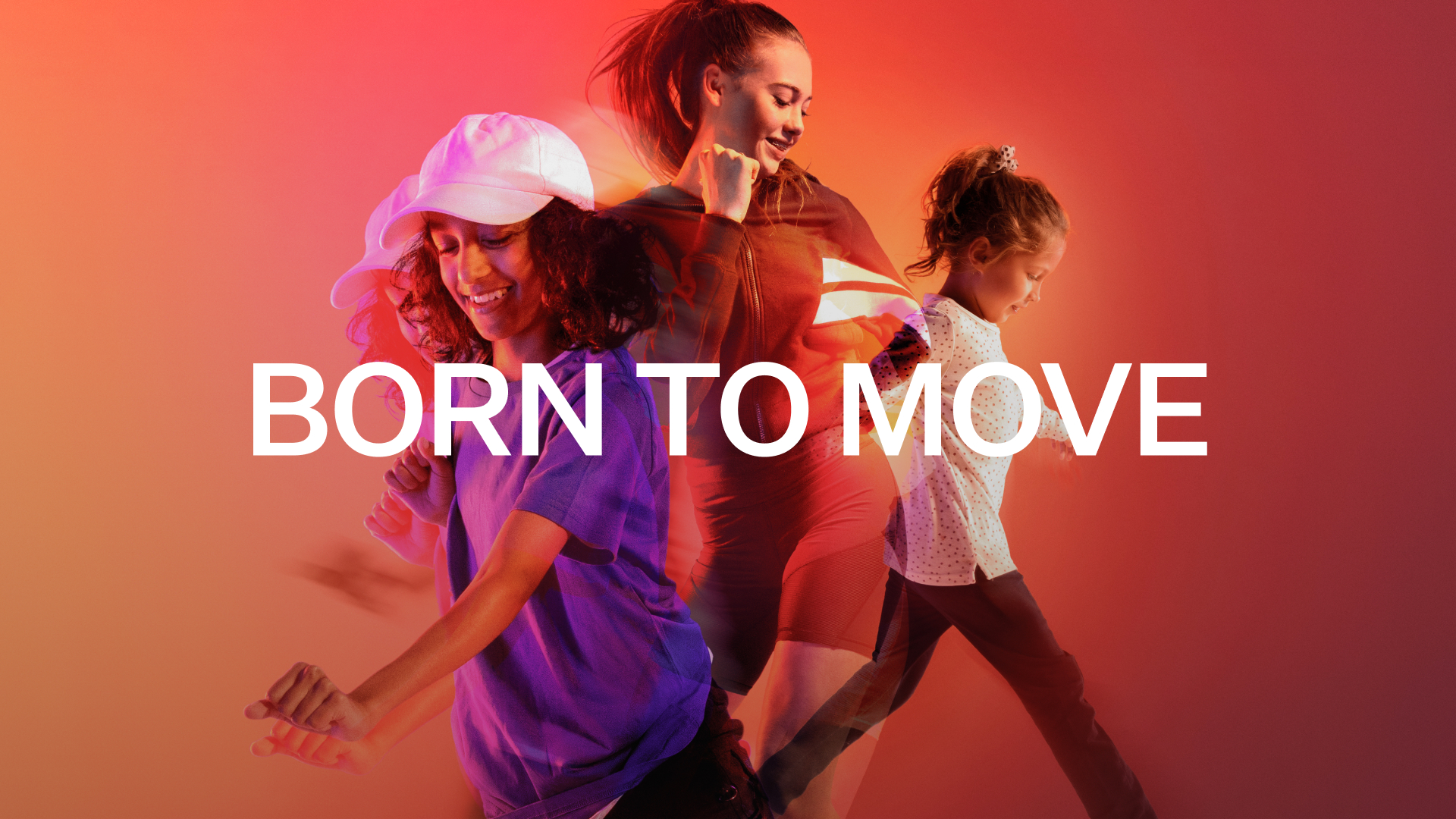 BORN TO MOVE