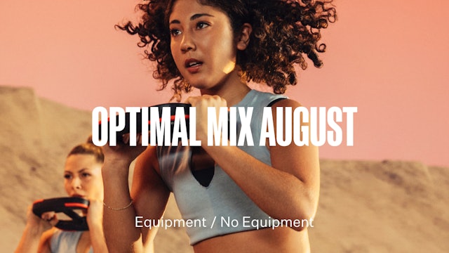 Optimal Mix August - 5-6 weekly workouts