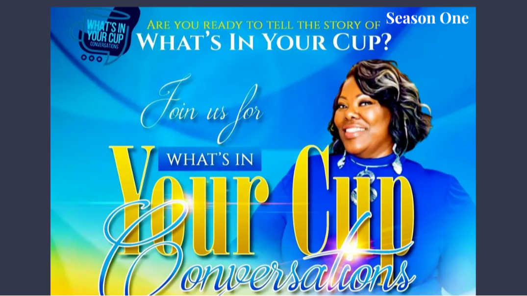 WHAT'S IN YOUR CUP CONVERSATIONS WITH CONSUELA NICOLE SEASON 1