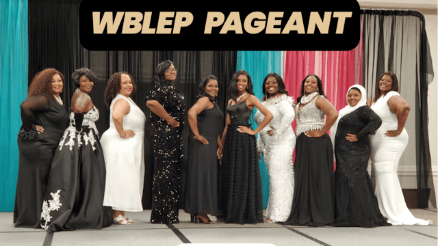 2022 WBLEP PAGEANT Part 1 and 2