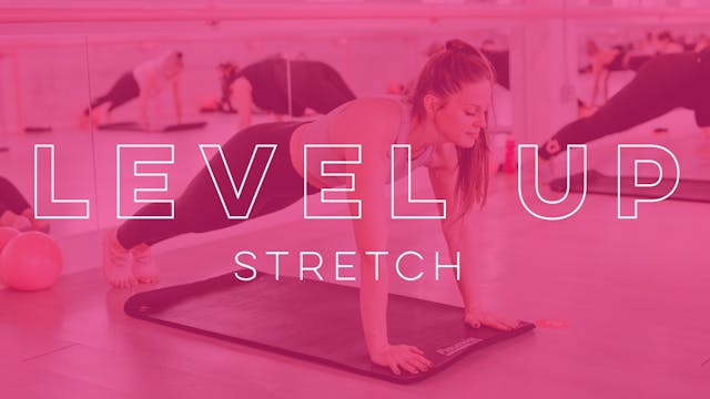 Level Up Stretch