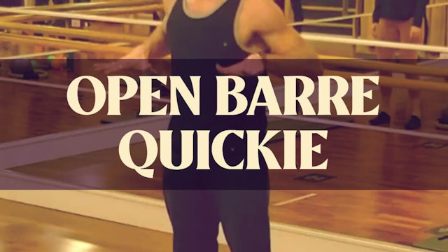 Open Barre Quickie with Joan - LIVE January 18, 2021