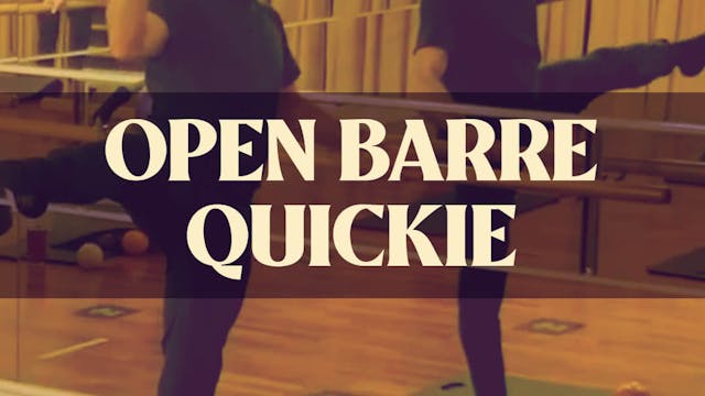 Open Barre Quickie with Joan - LIVE F...