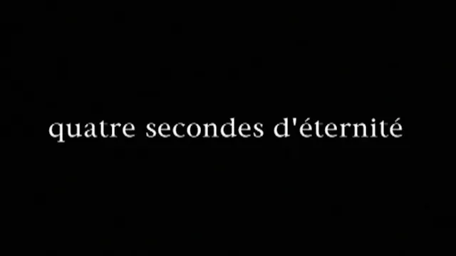 Quatre secondes d'éternité [VO]