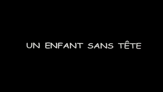 Un enfant sans tête [VO]