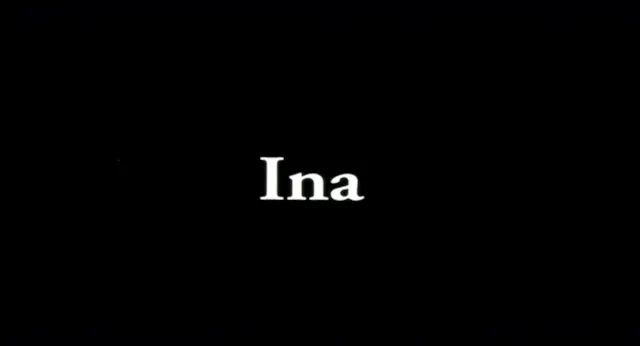 Ina [VO]