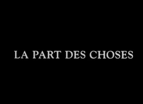 La Part des choses [VO]