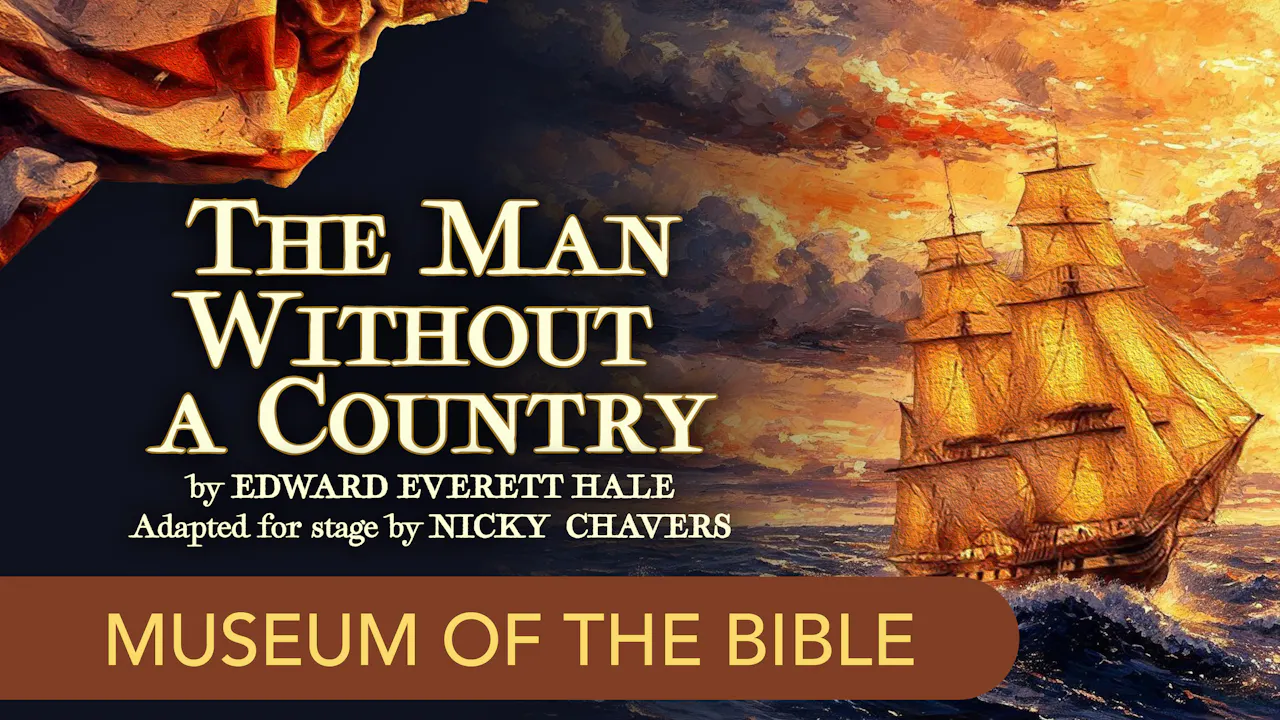 The Man Without a Country at Museum of the Bible