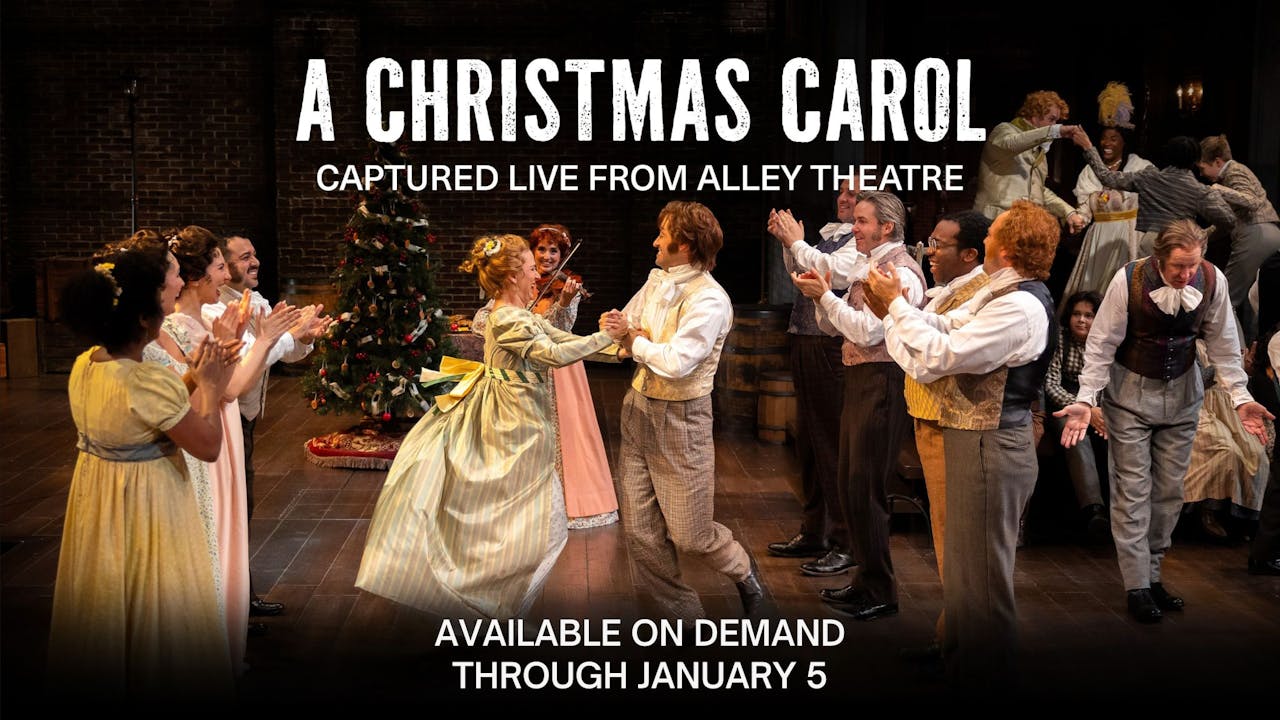 A Christmas Carol – from Alley Theatre (On-Demand)