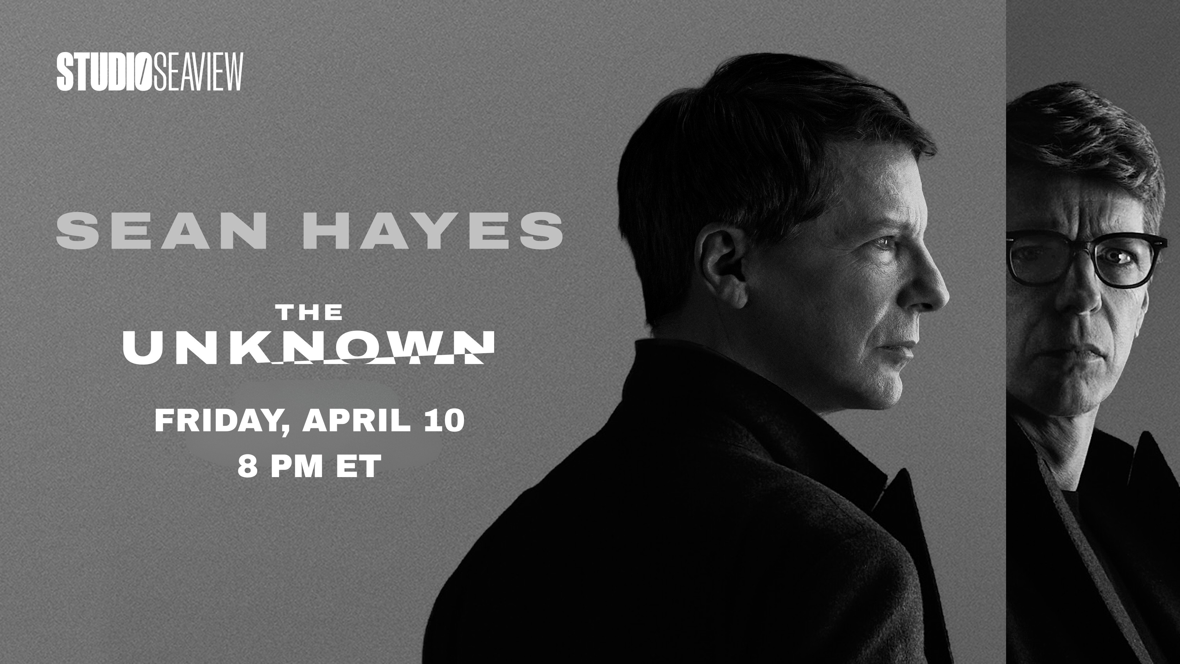 The Unknown: Friday, April 10, 8 PM ET