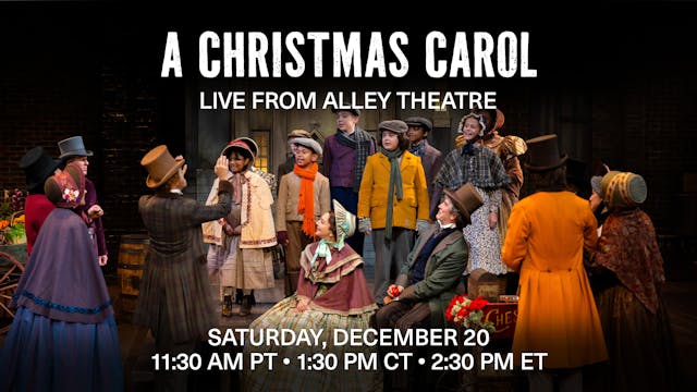 A Christmas Carol - Saturday 12/20 at 1:30pm Central