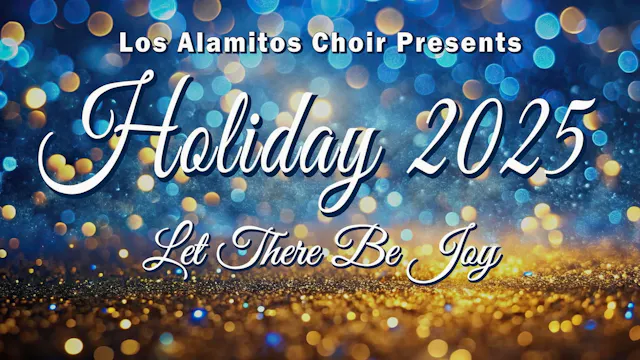 Holiday 2025 ACT1 "Let There Be Joy"