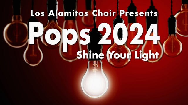 Pops Show 2024 - "Shine Your Light" (WIDE CAMERA ONLY)