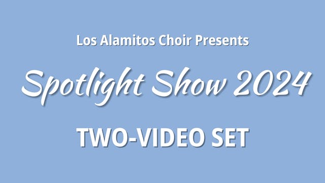 Spotlight Show 2024 Video Set