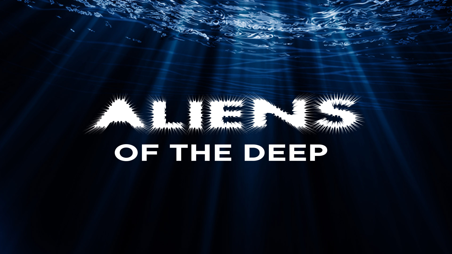 Aliens of the Deep