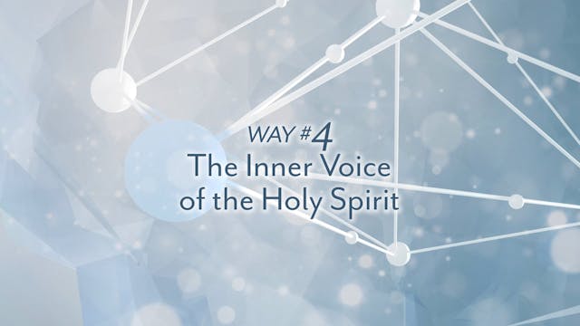 LESSON 04: The Inner Voice of the Holy Spirit