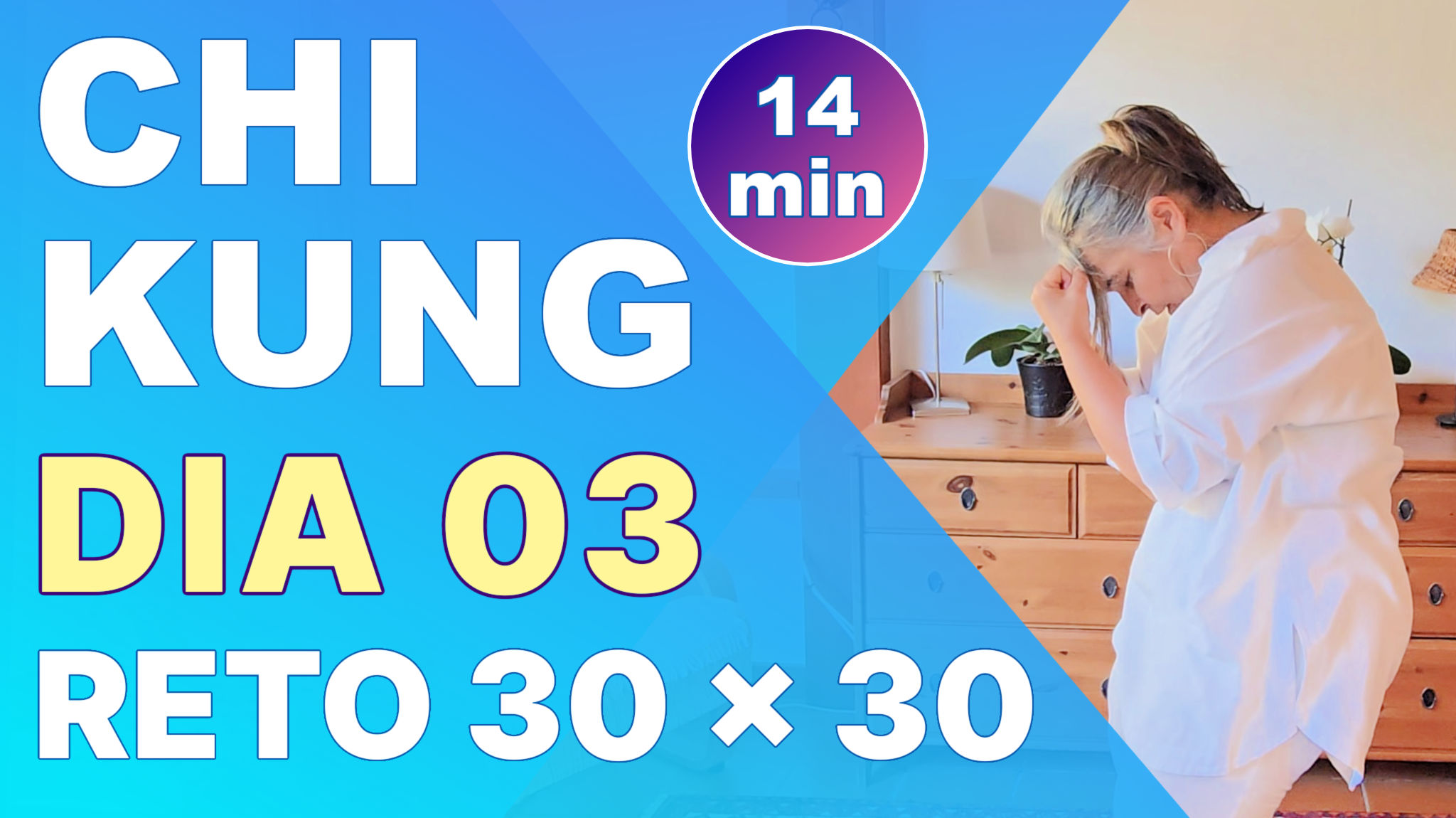 Dia 03 - Reto Chi Kung 30 x 30: Respirar con la Espina Dorsal