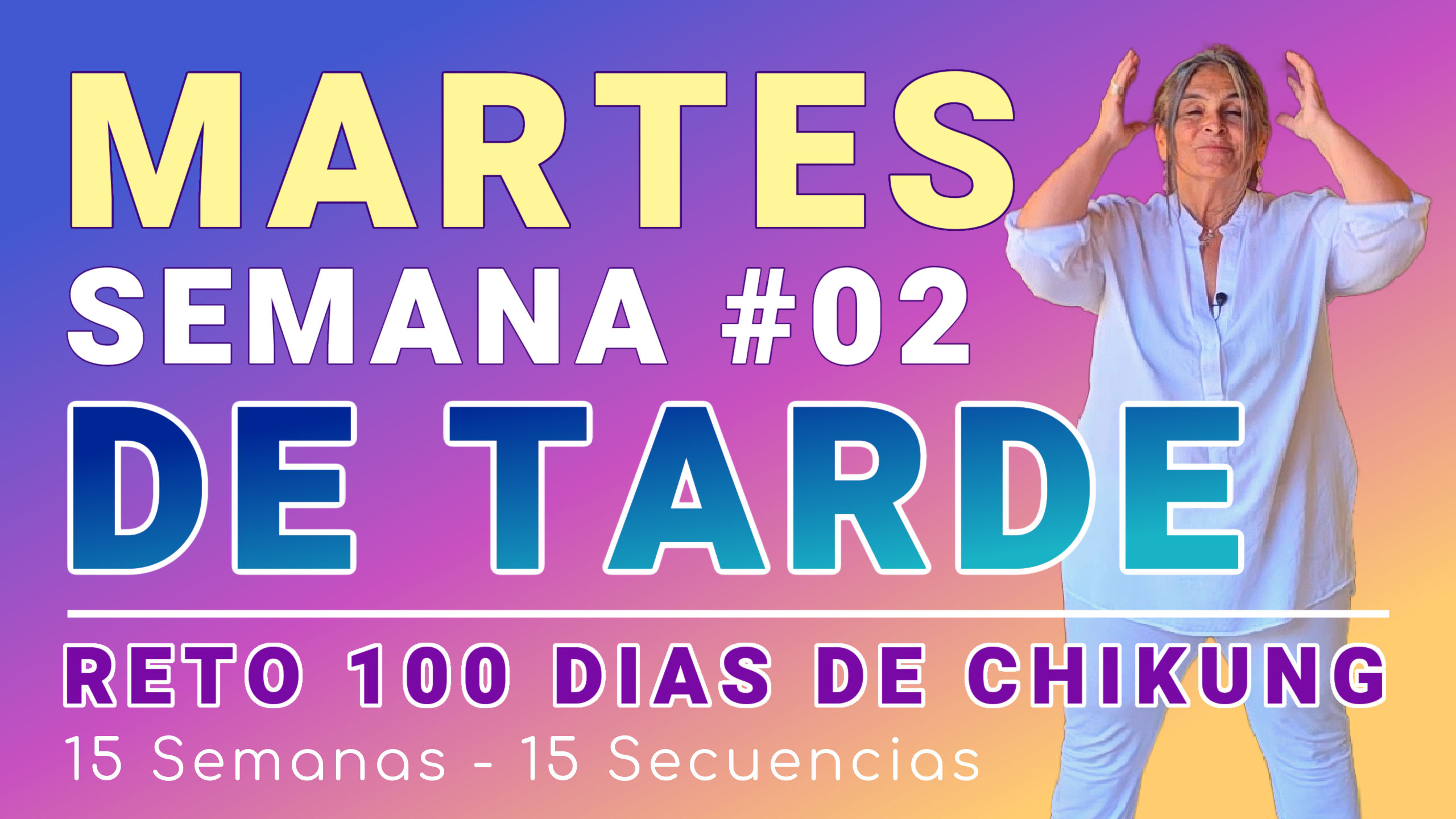 #008 Semana 2 MARTES: Abrir Cuello y Hombros - RETO 100 Dias de Chi Kung