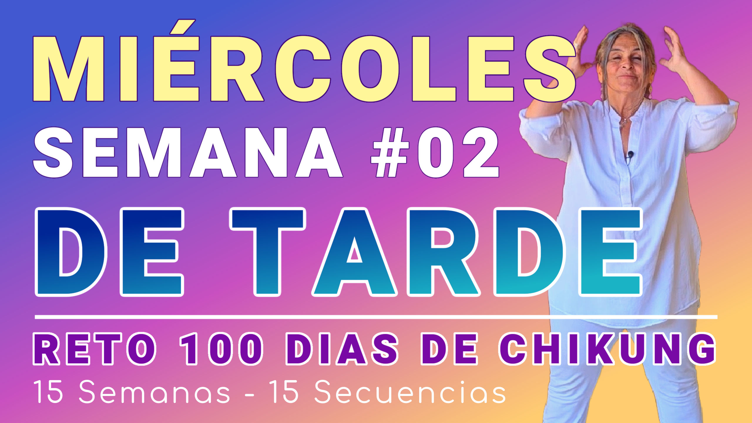 #009 Semana 2 MIÉRCOLES: Soltar del Meridiano de la Vejiga - RETO 100 Dias