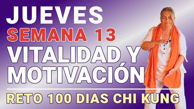 #076 Jueves Semana 13: Recuperar la Vitalidad y Protección - Reto 100 Dias