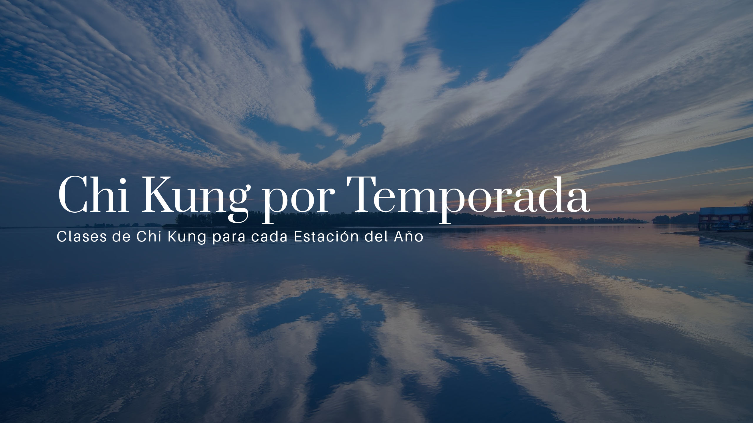 Chi Kung por Temporada