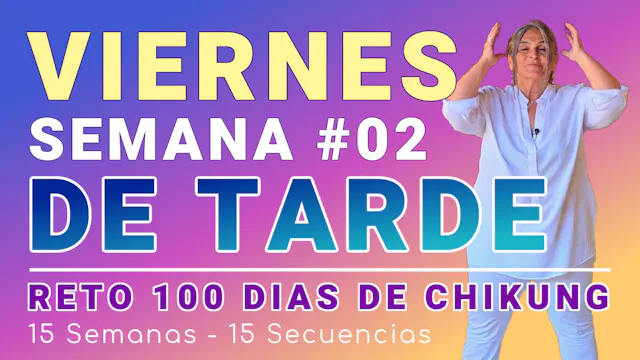 #011 Semana 2 VIERNES: La Fuente de Paz del RETO 100 Dias de Chi Kung