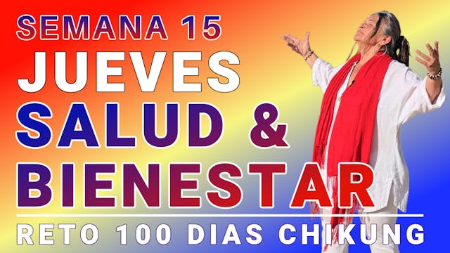 #088 JUEVES Semana 15 - Bienestar Gen...