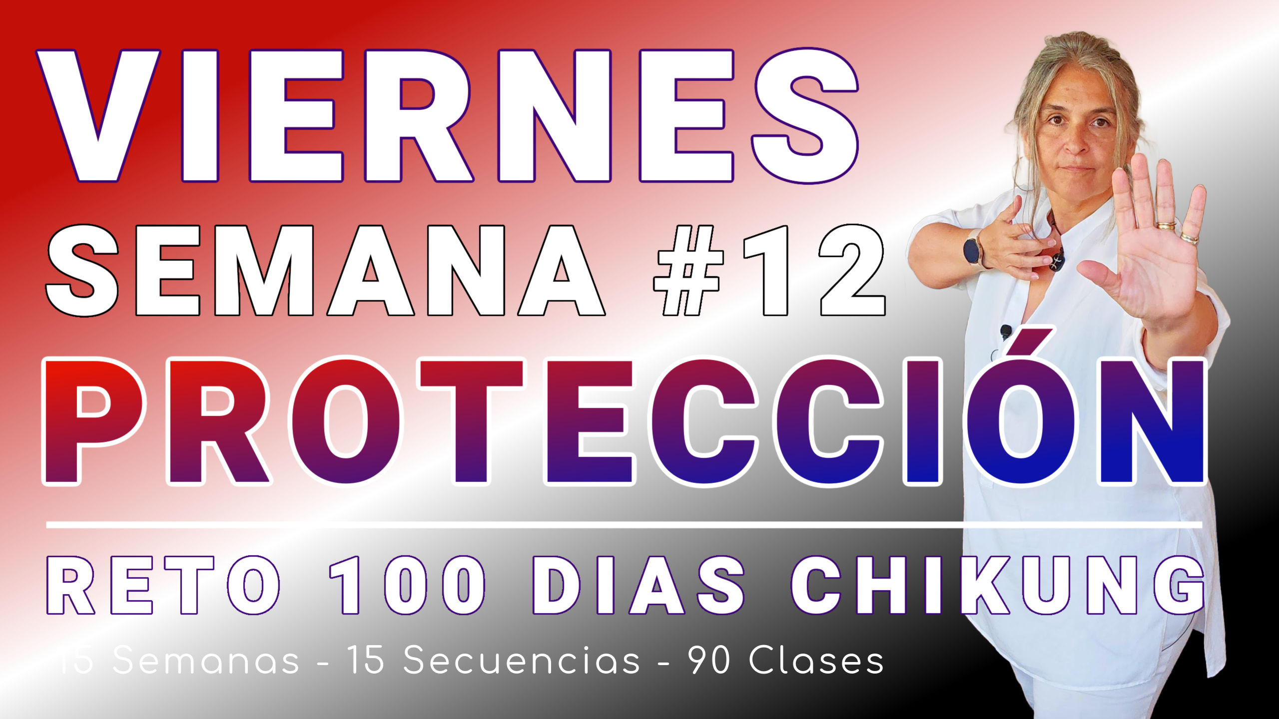 #071 VIERNES Sem 12: Establecer Límites y Protección - RETO 100 Días ChiKung