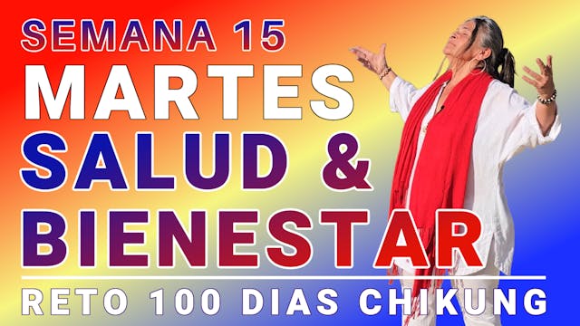 #086 MARTES Semana 15 - Bienestar Gen...