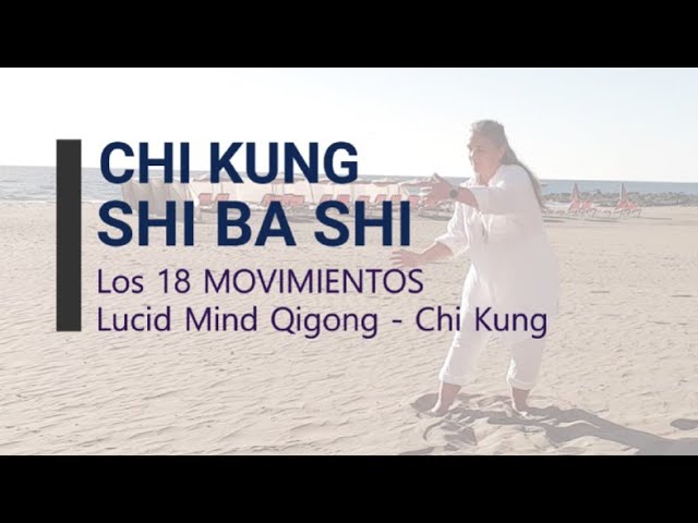 Chi Kung 18 Movimientos - Shibashi