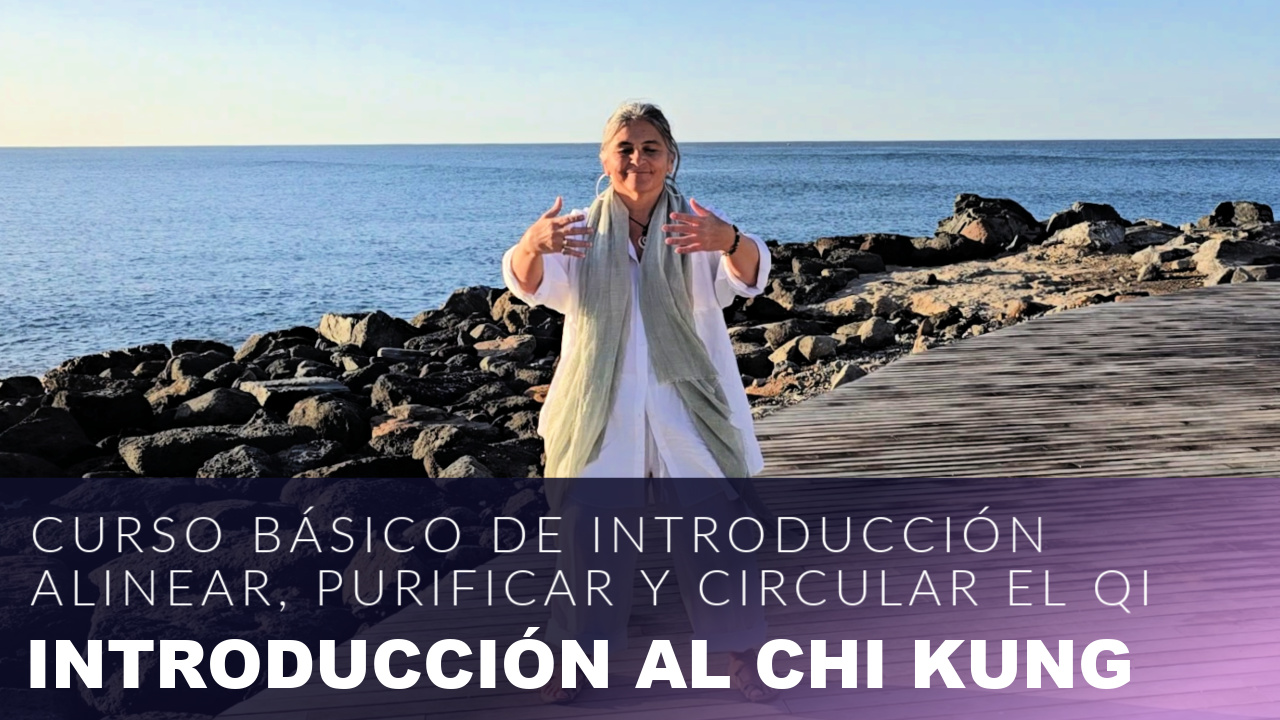 Curso BÁSICO - Introducción al Chi Kung