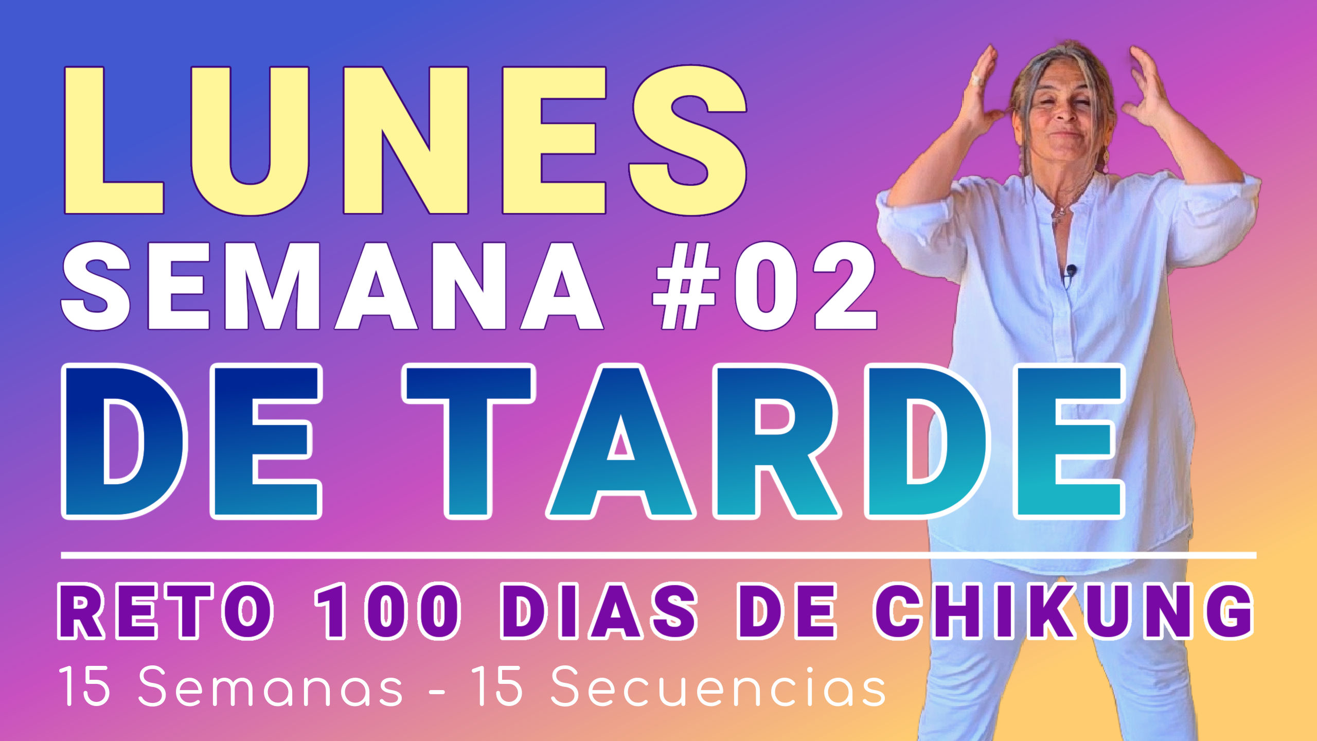 #007 Semana 2 LUNES: Levanta Talones y Manos del Reto 100 Días