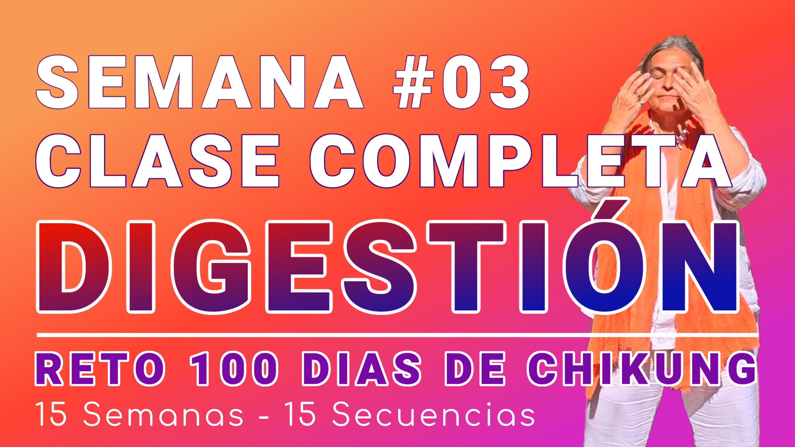 #018 Semana 03 CLASE COMPLETA de DIGESTIÓN - RETO 100 Dias