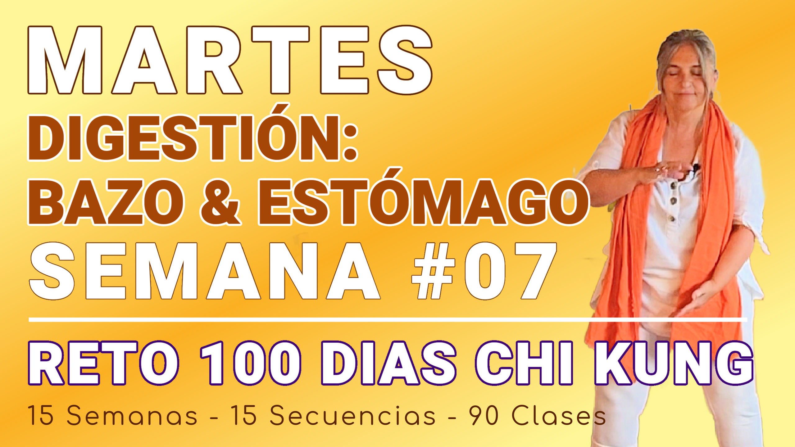 #038 MARTES Semana 07: Digestón - Bazo & Estómago - RETO 100 Dias