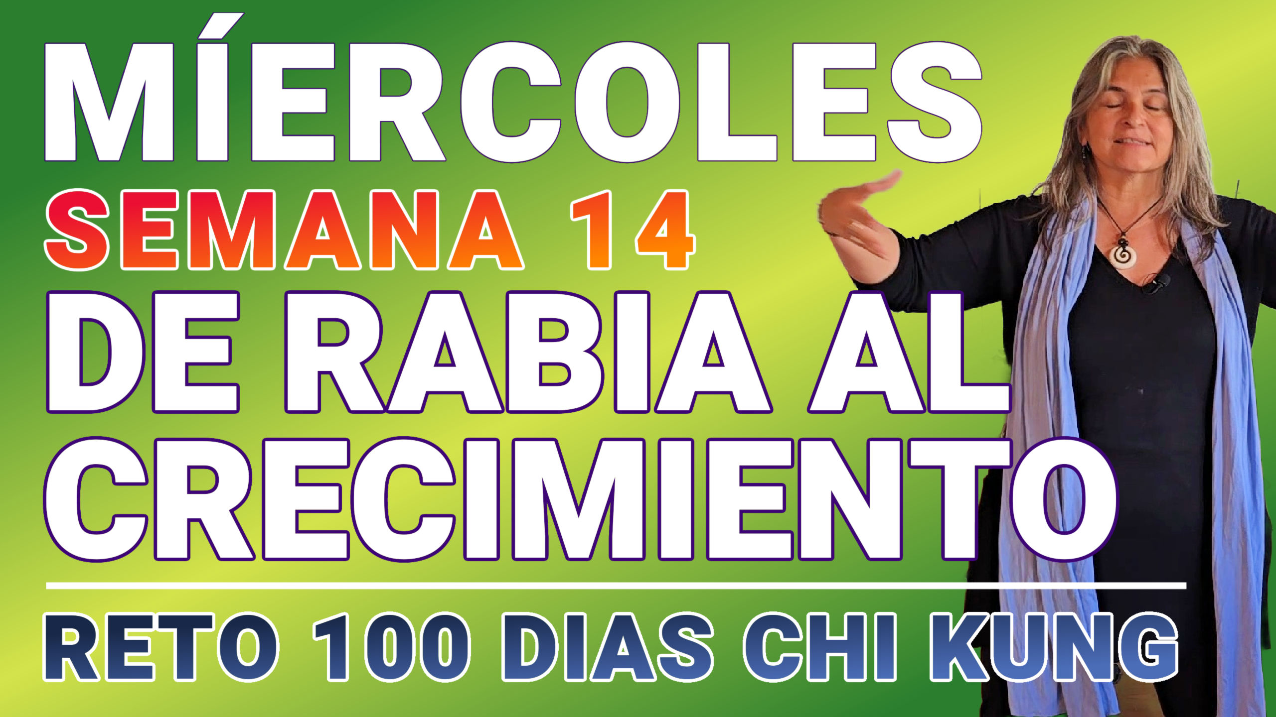 #081 MIÉRCOLES Sem 14: Convertir Enfado al Crecimiento - Reto 100 Días
