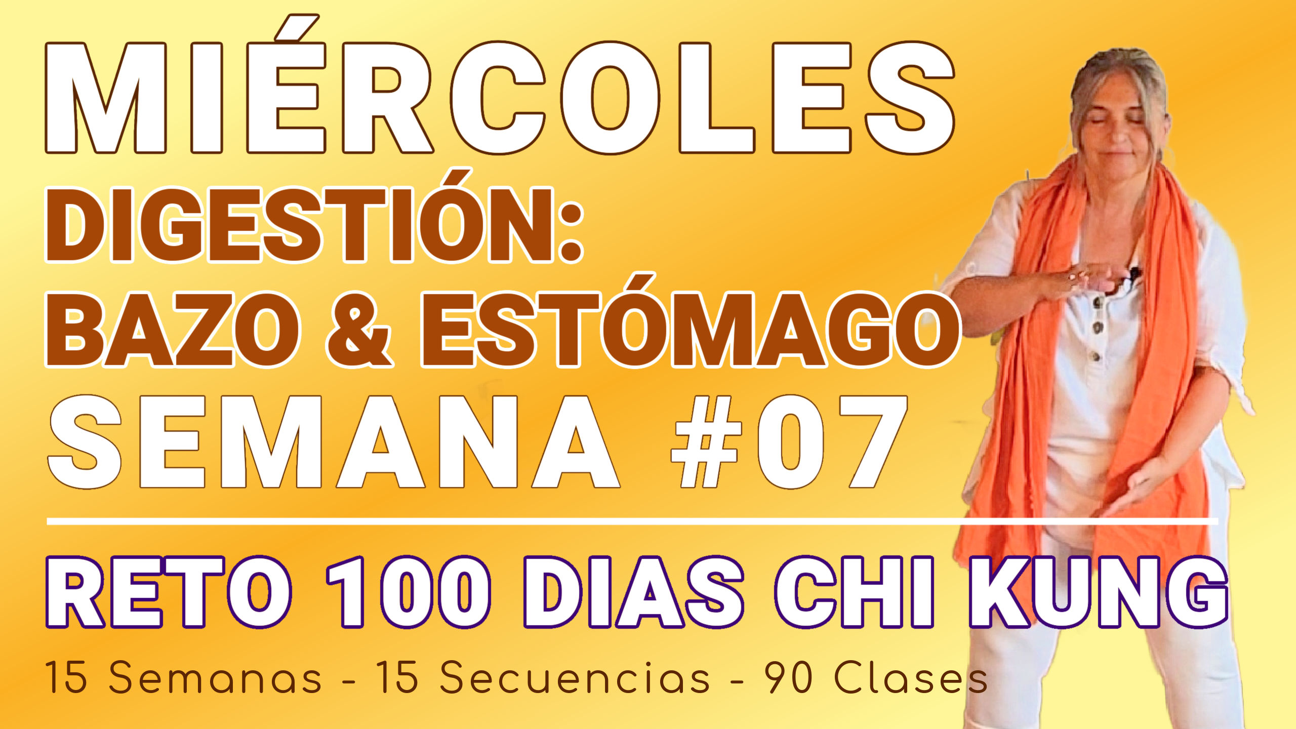 #039 MIÉRCOLES Semana 07: Digestón - Bazo & Estómago - RETO 100 Dias