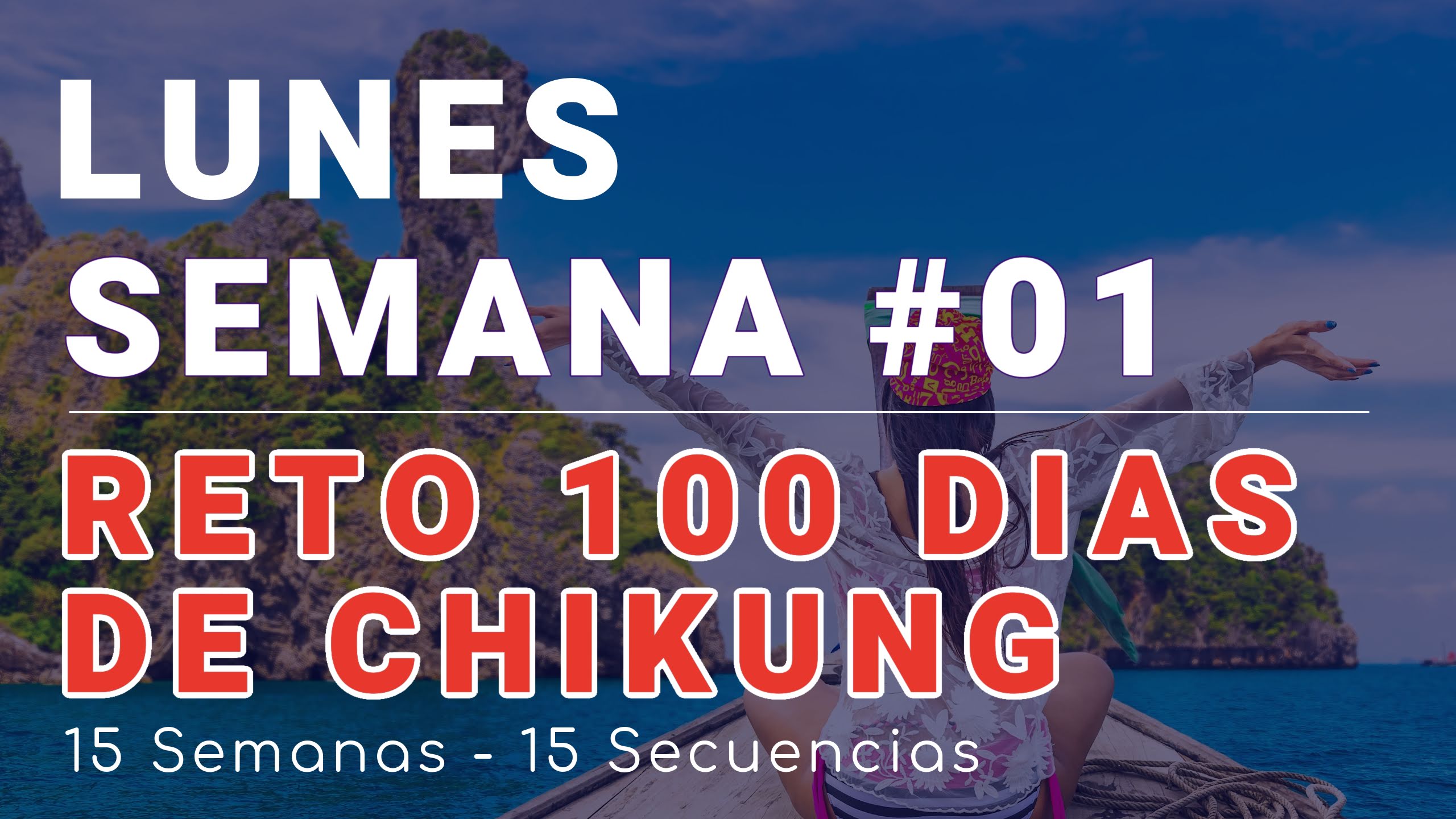 #001 Semana 1: LUNES de Alineación del Reto 100 Días de Chi Kung