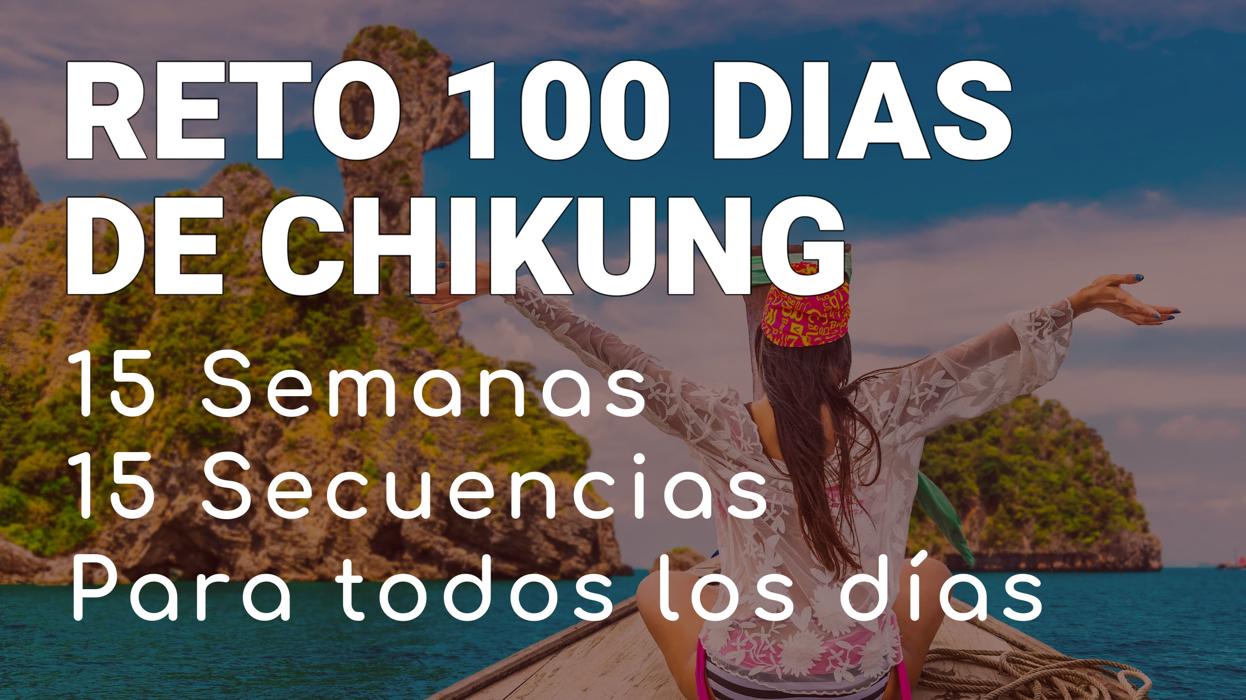 Reto 100 Dias de Chi Kung