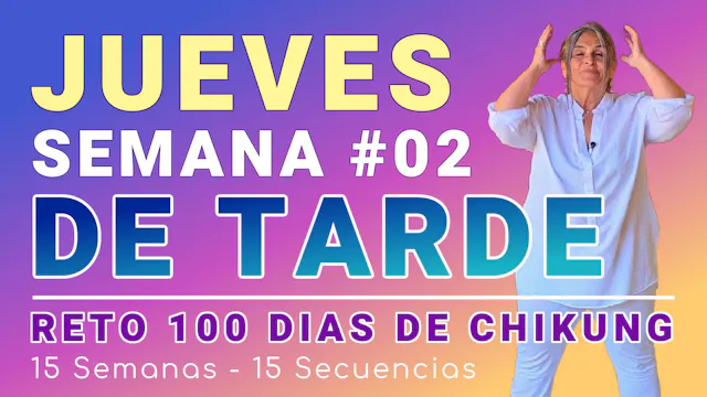 #010 Semana 2 JUEVES - Paz en los Riñones - RETO 100 Dias de Chi Kung
