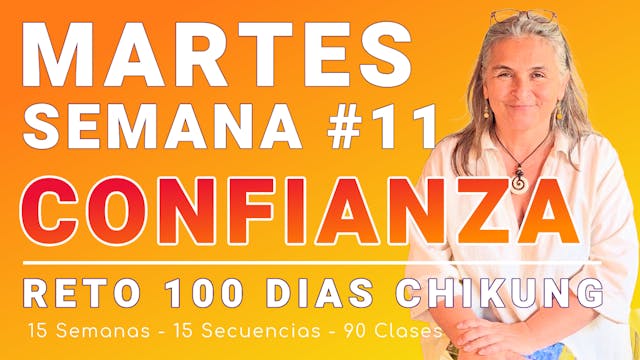 #062 MARTES Semana 11: Restablecer Confianza - RETO 100 Días de ChiKung